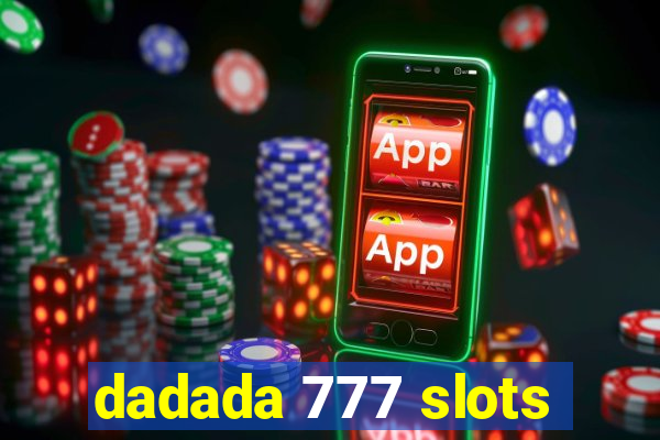 dadada 777 slots